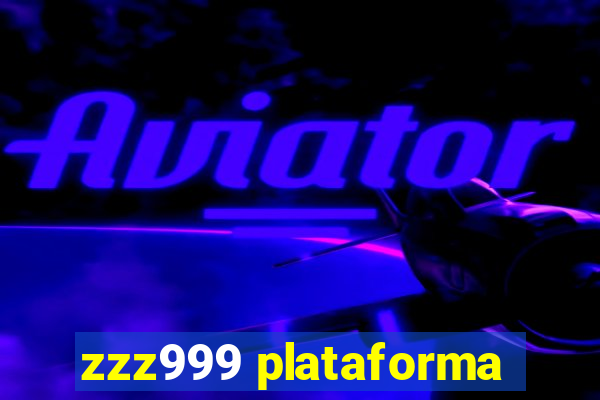 zzz999 plataforma